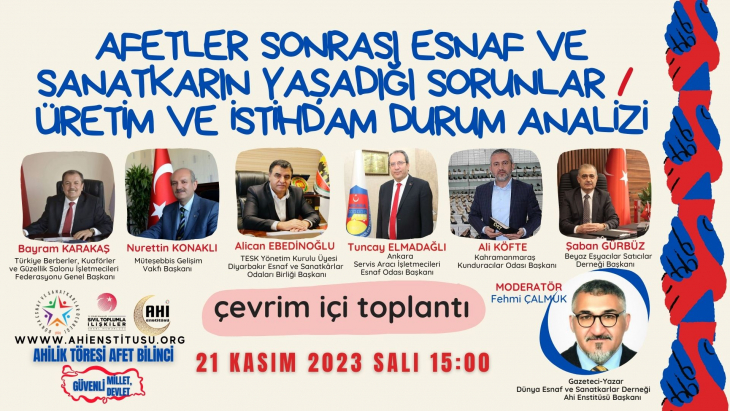 AFETLER SONRASI ESNAF VE SANATKARIN YAŞADIĞI SORUNLAR / ÜRETİM VE İSTİHDAM DURUM ANALİZİ