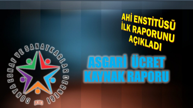 Asgari Ücret Ve Kaynak Alternatifleri Raporumuz