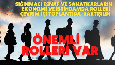 Sığınmacılaırın Ekonomide ve İstihdami Rolleri Tartışıldı