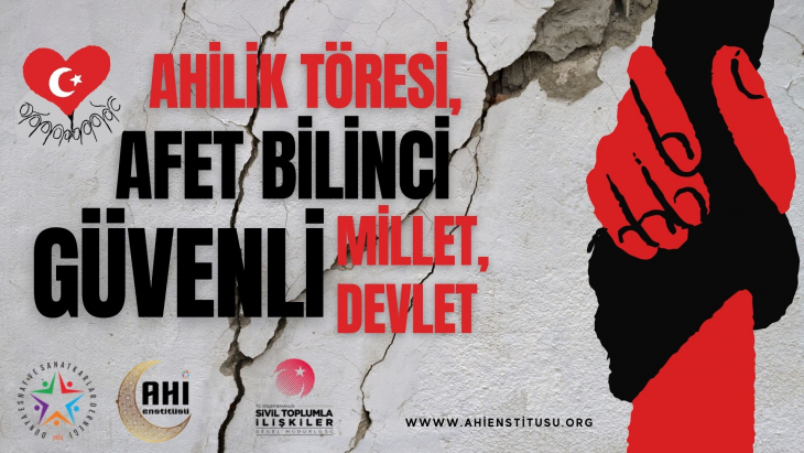 Ahilik Töresi, Afet Bilinci Güvenli Millet Güvenli Devlet  Projesi