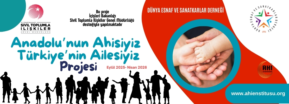 Anadolu'nun Ahiyisiz Türkiye'nin Ailesiyiz 2