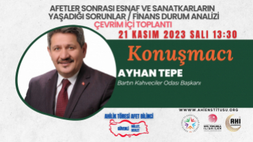 Esnaf Başkanları Afet Sonrası Finansı Masaya Yatırılıyor